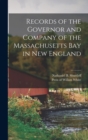 Records of the Governor and Company of the Massachusetts Bay in New England - Book