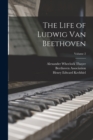 The Life of Ludwig Van Beethoven; Volume 2 - Book
