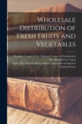 Wholesale Distribution of Fresh Fruits and Vegetables - Book