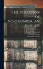 The Visitation of Northumberland in 1615 - Book