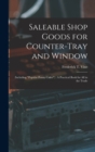Saleable Shop Goods for Counter-Tray and Window : (Including "popular Penny Cakes"): A Practical Book for All in the Trade - Book