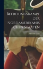 Befreiungskampf der nordamerikanischen Staaten - Book