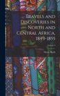 Travels and Discoveries in North and Central Africa, 1849-1855; Volume 3 - Book