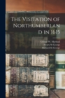 The Visitation of Northumberland in 1615 - Book