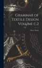 Grammar of Textile Design Volume c.2 - Book