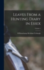 Leaves From a Hunting Diary in Essex; Volume 1 - Book