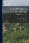 Ausgewahlte Fabeln des Phadrus. - Book