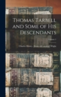Thomas Tarbell and Some of his Descendants; Volume 1 - Book