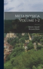Metaphysica Volume 1-2 - Book