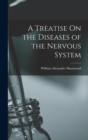 A Treatise On the Diseases of the Nervous System - Book