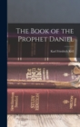 The Book of the Prophet Daniel - Book