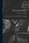 Telegraphy : A Detailed Exposition of the Telegraph System of the British Post Office - Book