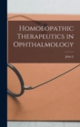 Homoeopathic Therapeutics in Ophthalmology - Book