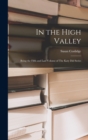 In the High Valley : Being the Fifth and Last Volume of The Katy did Series - Book