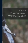 Camp Kineowatha, Wilton, Maine - Book