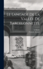 Le langage de la vallee de Barcelonnette - Book