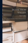 In the High Valley : Being the Fifth and Last Volume of The Katy did Series - Book
