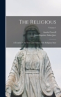 The Religious : A Treatise on the Vows and Virtues of the Religious State; Volume 1 - Book