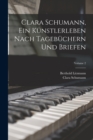 Clara Schumann, ein Kunstlerleben Nach Tagebuchern und Briefen; Volume 2 - Book