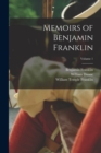 Memoirs of Benjamin Franklin; Volume 1 - Book