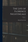 The Life of Florence Nightingale; Volume 1 - Book