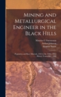 Mining and Metallurgical Engineer in the Black Hills : Pegmatites and Rare Minerals, 1922 to the 1990s: Oral History Transcript / 1989 - Book