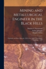 Mining and Metallurgical Engineer in the Black Hills : Pegmatites and Rare Minerals, 1922 to the 1990s: Oral History Transcript / 1989 - Book