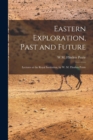 Eastern Exploration, Past and Future; Lectures at the Royal Institution, by W. M. Flinders Petrie - Book