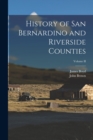 History of San Bernardino and Riverside Counties; Volume II - Book