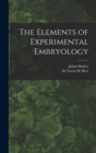 The Elements of Experimental Embryology - Book