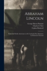 Abraham Lincoln : El jefe del pueblo americano en su contienda para mantener la existencia nacional - Book