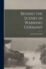 Behind the Scenes in Warring Germany - Book