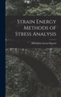 Strain Energy Methods of Stress Analysis - Book
