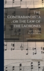 The Contrabandista, or The law of the Ladrones : Comic Opera in two Acts - Book