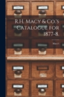 R.H. Macy & Co.'s Catalogue for 1877-8. - Book