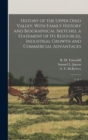 History of the Upper Ohio Valley, With Family History and Biographical Sketches, a Statement of its Resources, Industrial Growth and Commercial Advantages : 2, pt.2 - Book