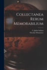 Collectanea rerum memorabilium - Book