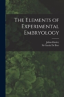 The Elements of Experimental Embryology - Book