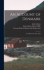 An Account of Denmark : As it was in the Year 1692 - Book