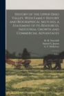 History of the Upper Ohio Valley, With Family History and Biographical Sketches, a Statement of its Resources, Industrial Growth and Commercial Advantages : 2, pt.2 - Book