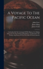A Voyage To The Pacific Ocean : Undertaken By The Command Of His Majesty, For Making Discoveries In The Northern Hemisphere, To Determine The Position And Extent Of The West Side Of North America - Book