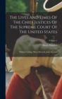 The Lives And Times Of The Chief Justices Of The Supreme Court Of The United States : William Cushing, Oliver Ellsworth, John Marshall; Volume 2 - Book