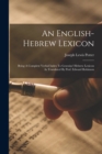 An English-hebrew Lexicon : Being A Complete Verbal Index To Gesenius' Hebrew Lexicon As Translated By Prof. Edward Robinson - Book