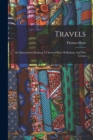 Travels : Or Observations Relating To Several Parts Of Barbary And The Levant - Book