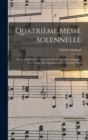 Quatrieme Messe Solennelle; Messe Chorale Sur L'intonation De La Liturgie Catholique, Avec Orgue D'accompagnement Et Grand Orgue - Book