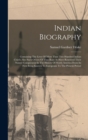 Indian Biography : Containing The Lives Of More Than Two Hundred Indian Chiefs: Also Such Others Of That Race As Have Rendered Their Names Conspicuous In The History Of North America From Its First Be - Book