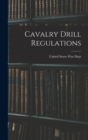Cavalry Drill Regulations - Book