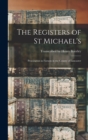 The Registers of St Michael's : Pennington in Furness in the County of Lancaster - Book