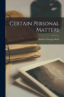 Certain Personal Matters - Book