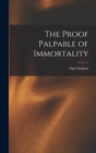 The Proof Palpable of Immortality - Book